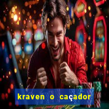 kraven o caçador filme completo dublado pobreflix